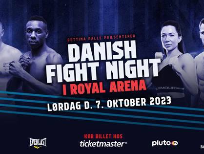 Bettina Palle og Royal Arena præsenterer Danish Fight Night den 7. oktober
